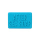 After Sex Soap